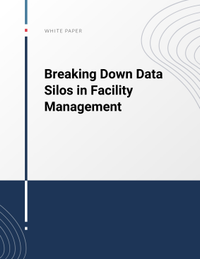 Breaking Down Data Silos in Facility Management