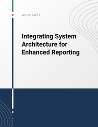 Integrating System Architecture for Enhanced Reporting