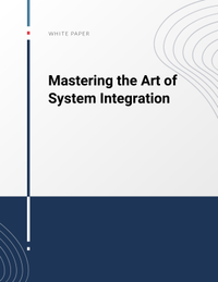 Mastering the Art of System Integration